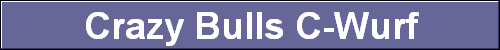 Crazy Bulls C-Wurf