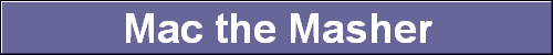 Mac the Masher