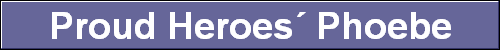 Proud Heroes Phoebe