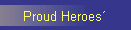 Proud Heroes 