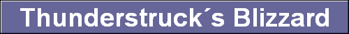 Thunderstruck�s Blizzard