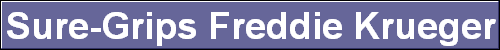 Sure-Grips Freddie Krueger